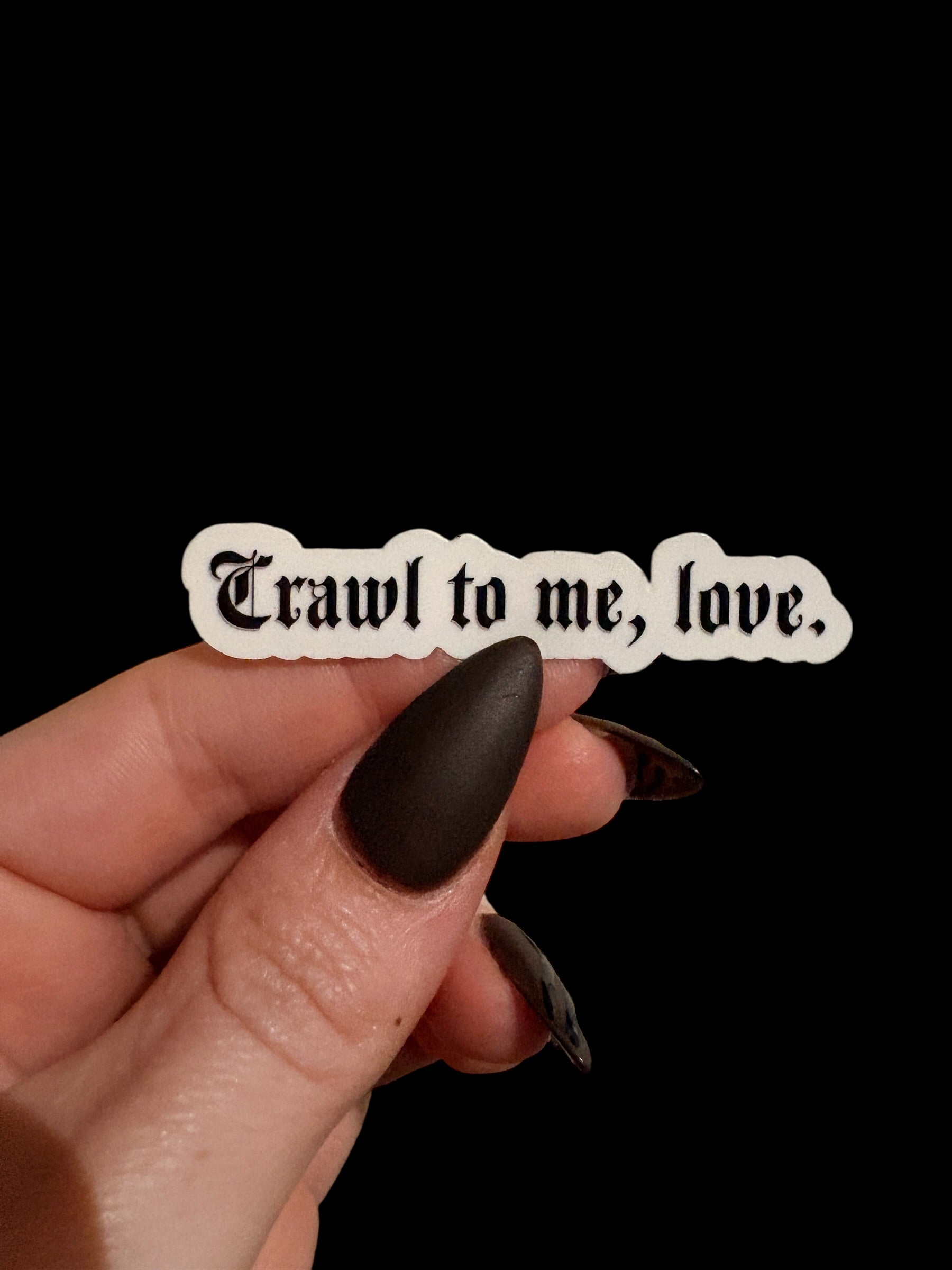 crawl to me, love sticker