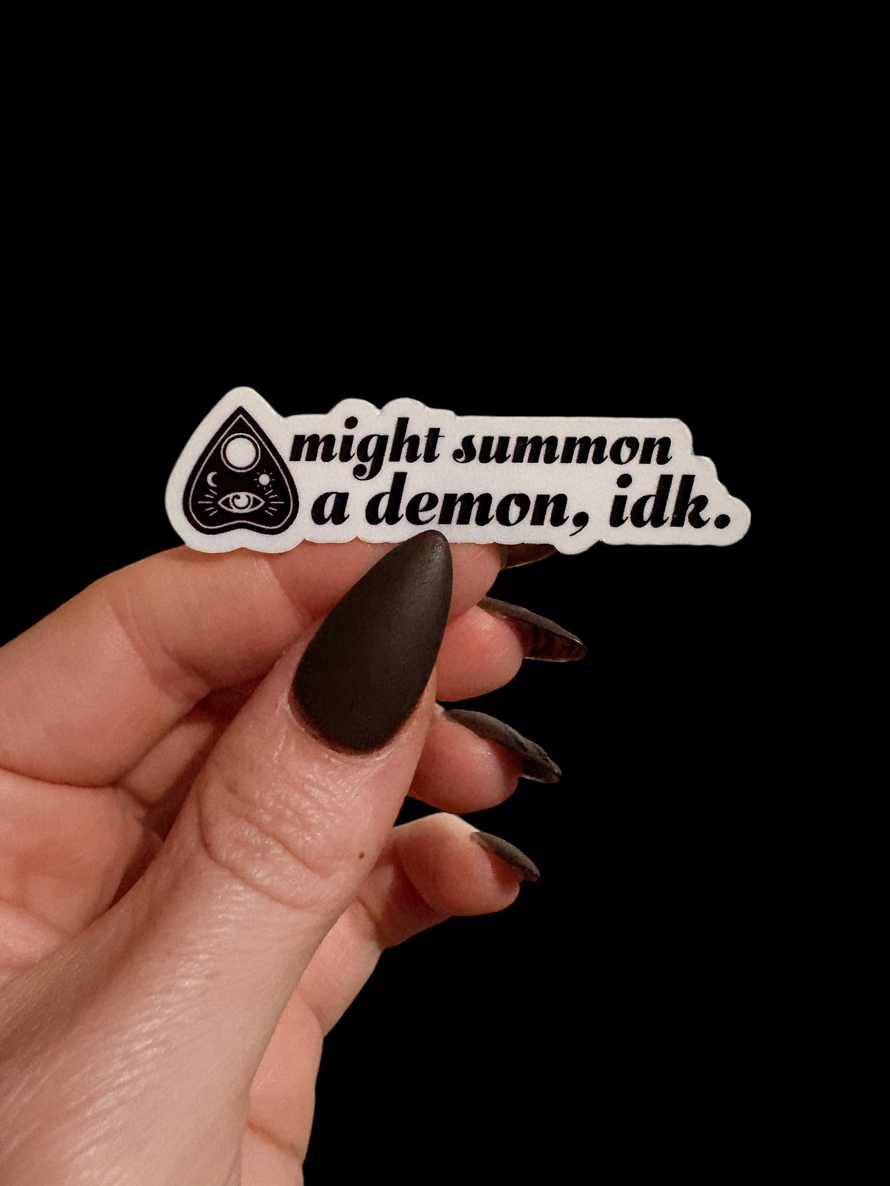 might summon a demon sticker