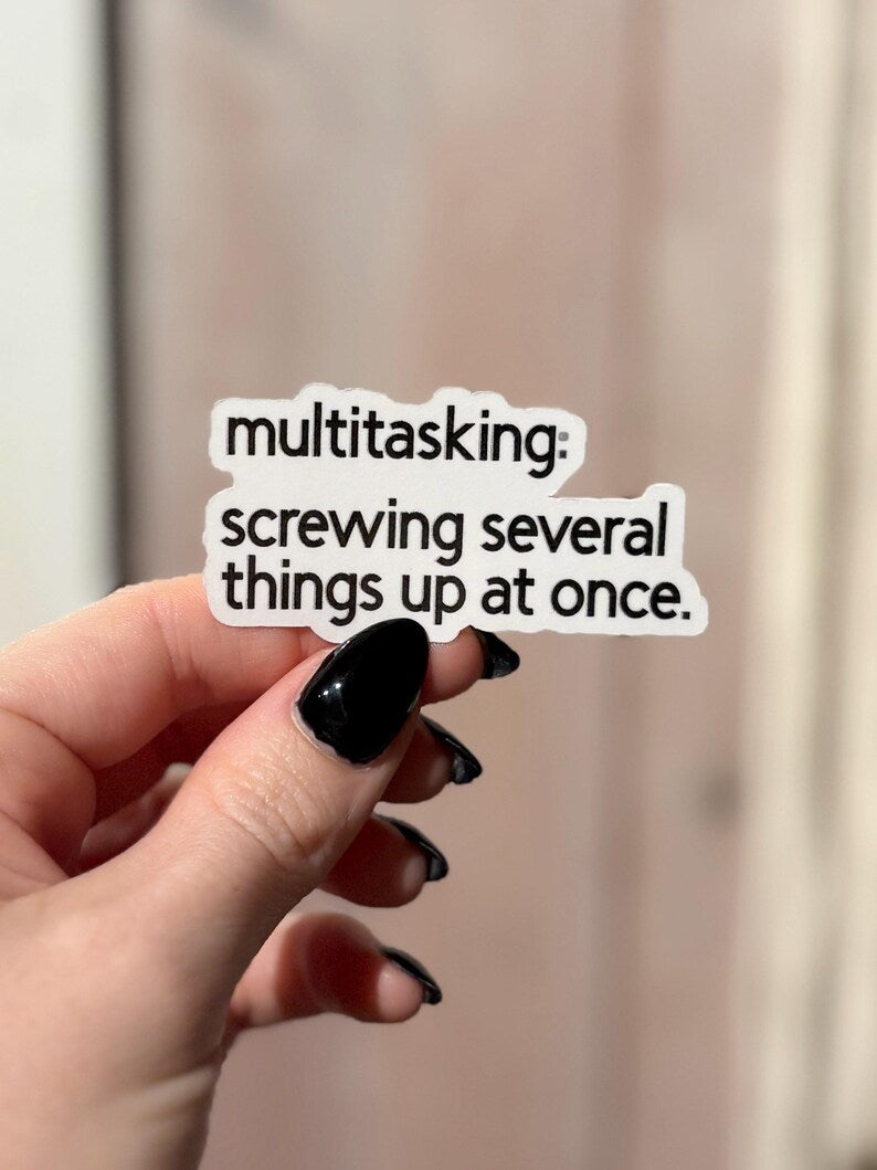 multitasking sticker