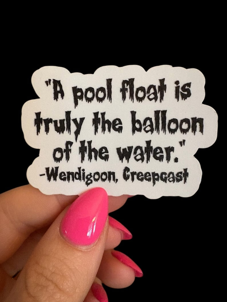 pool float creep cast sticker