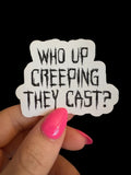 creeping they cast sticker