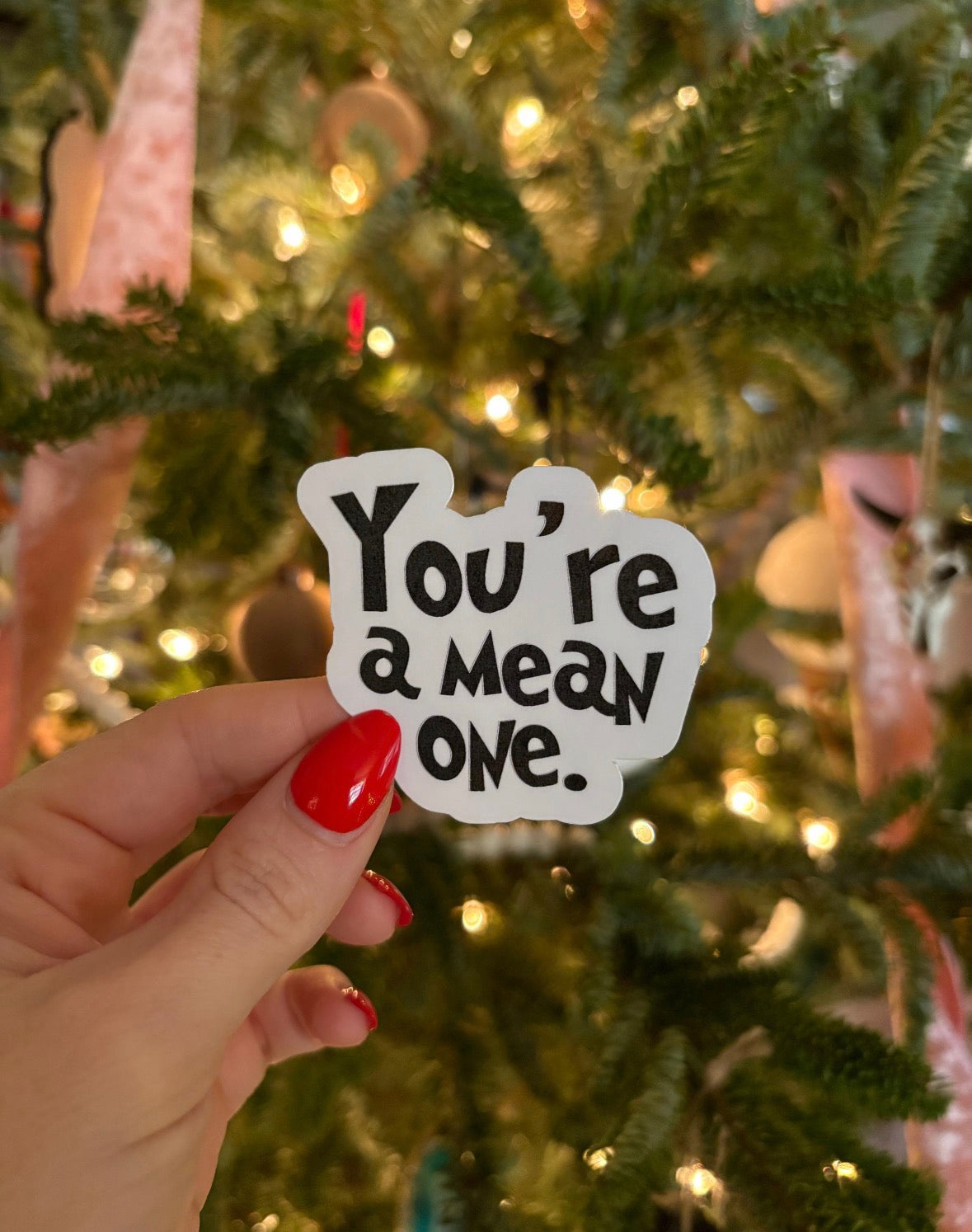 you're a mean one sticker