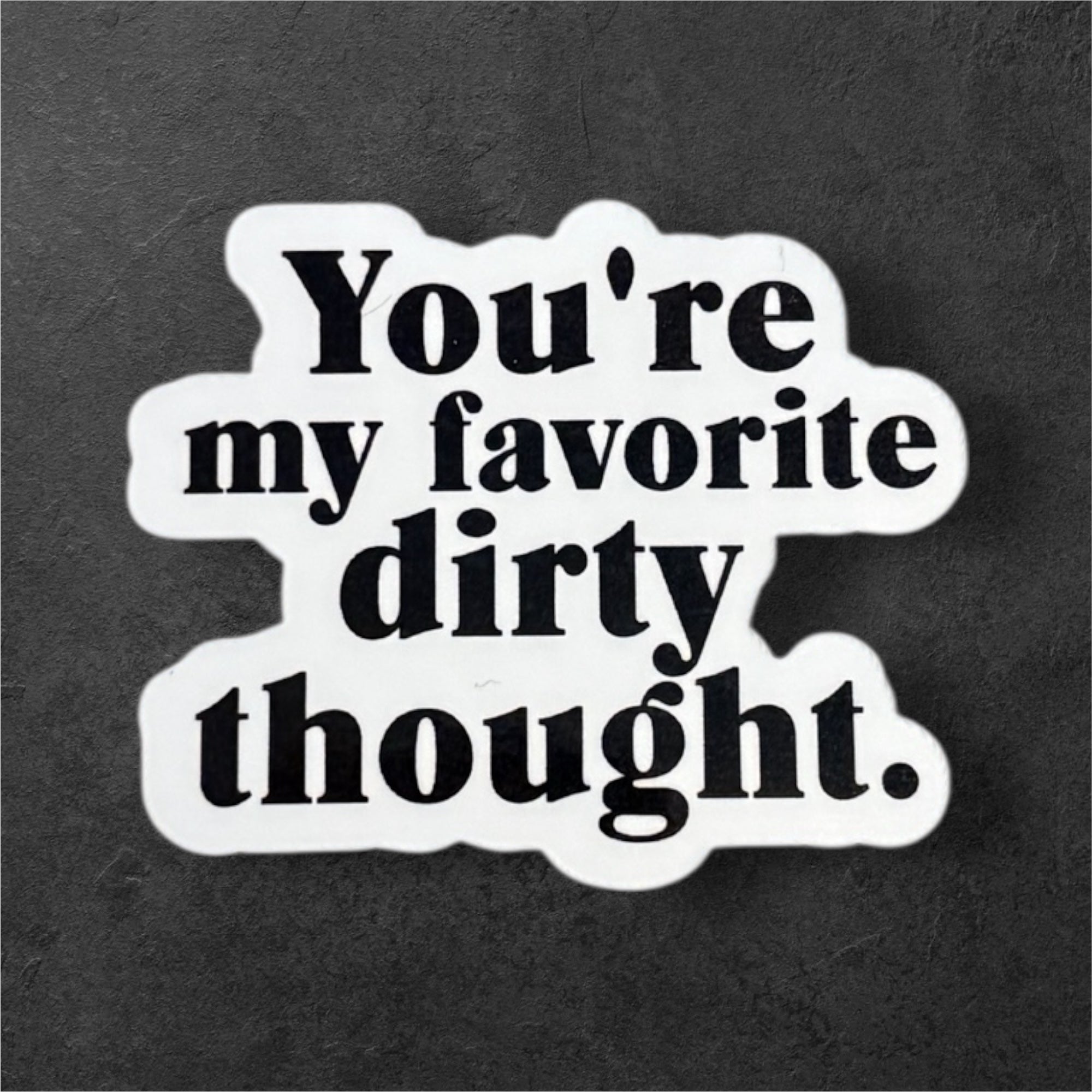 dirty thought sticker