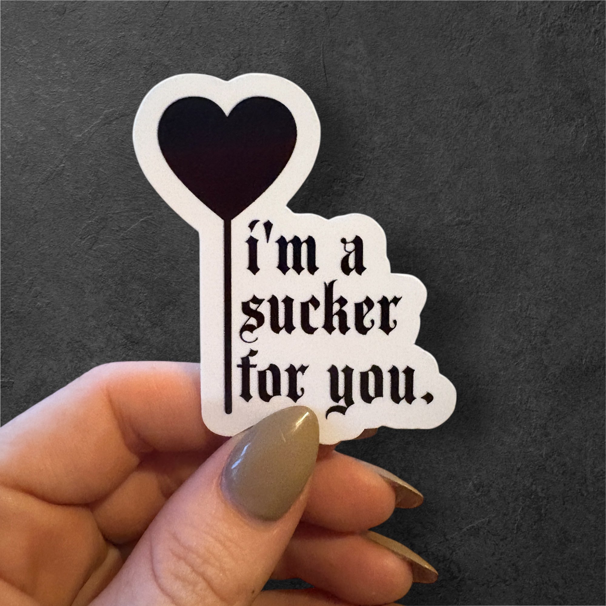 sucker for you sticker