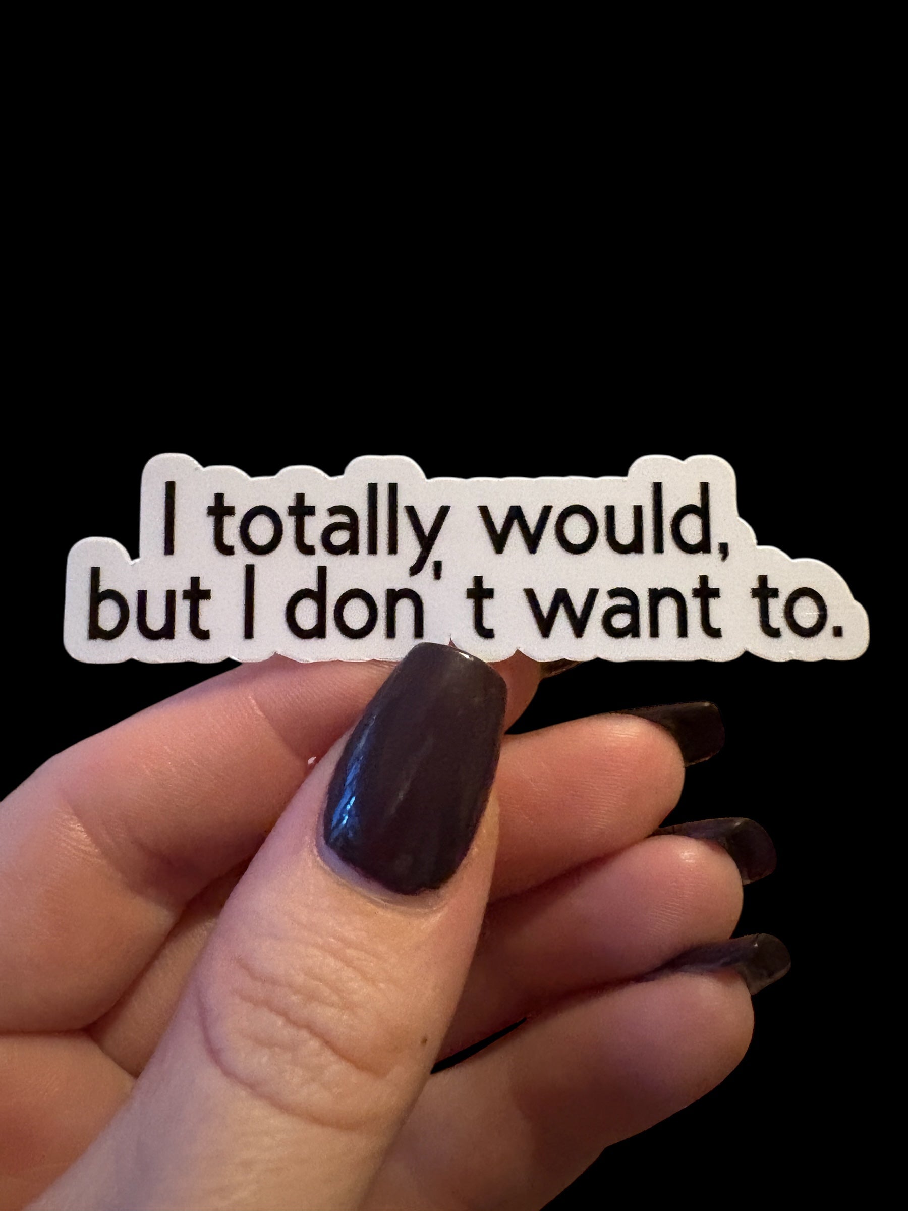 I totally would sticker