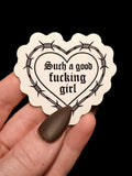 such a f*cking good girl sticker